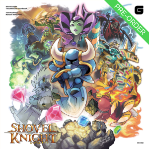 Shovel Knight - The Definitive Soundtrack (pre-order 1)